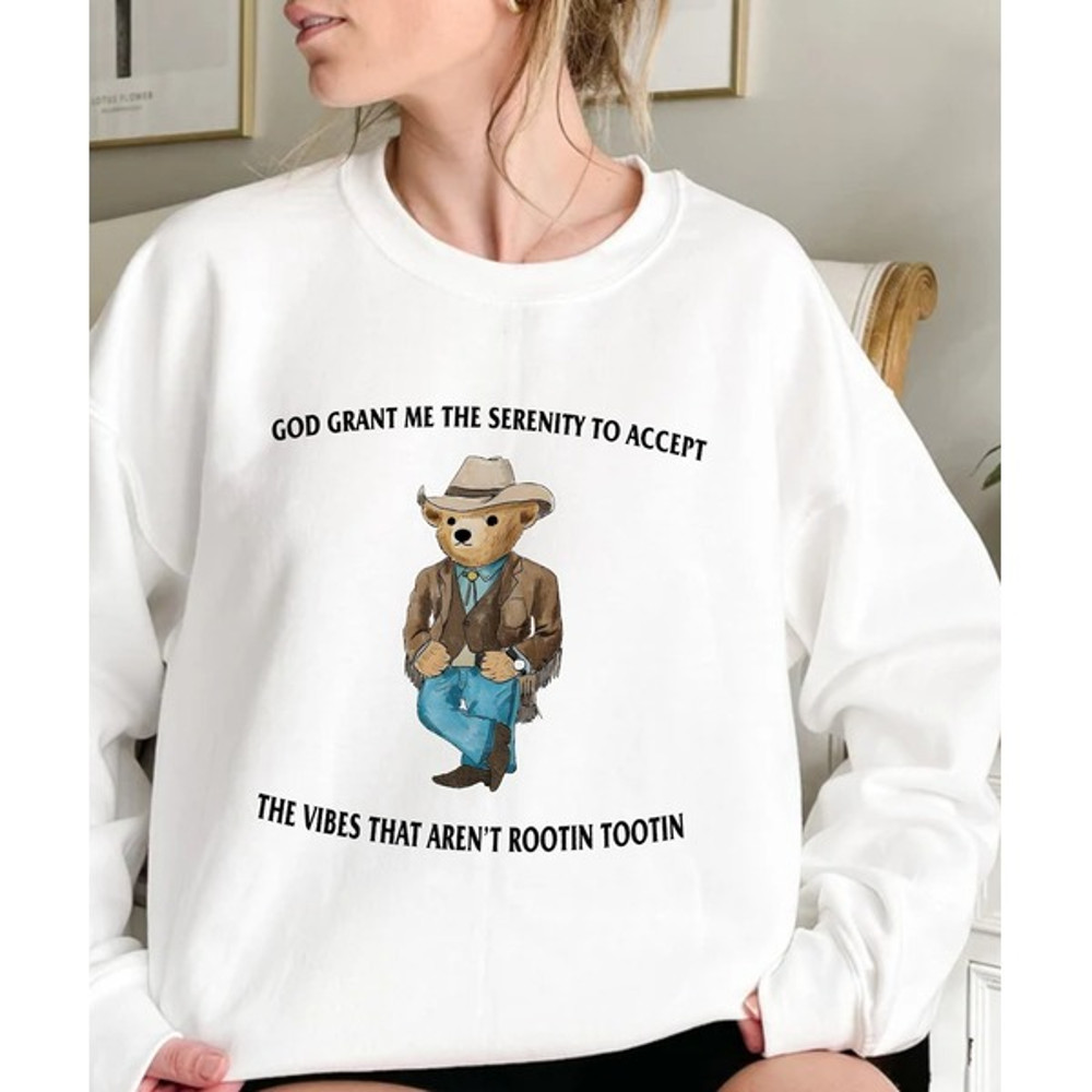 Serenity Bear Shirt, God Grant Me The Serenity To Accept The Vibes That Are not Rootin Tootin Shirt, Bear Movie T-Shirt