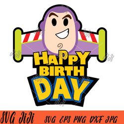 buzz lightyear happy birthday svg, toy story character svg, toy story buzz svg