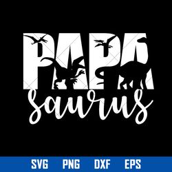 papa saurus svg, father's day svg, png dxf eps digital file