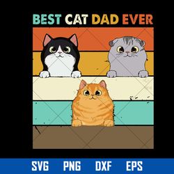 best cat dad ever svg, father's day svg, png dxf eps file