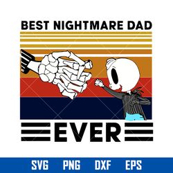 Best Nightmare Dad Ever Svg, Father's Day Svg, Png Dxf Eps Digital File
