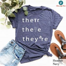 funny their there they're shirt, english literary teacher shirt, funny grammar t-shirt,back to school tee,grammar teache