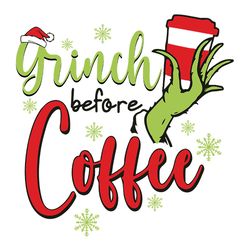 grinch before coffee svg, silhouette svg fies
