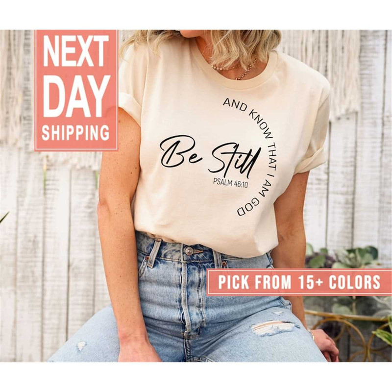 MR-2352023102951-be-still-and-know-that-i-am-god-shirt-gift-for-christians-image-1.jpg