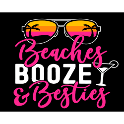 beaches boose besties svg, trending svg, beaches svg, booze svg, besties svg
