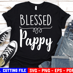 blessed pappy svg, granddad shirt svg, grandfather life svg, grandpa quote svg, best pawpaw svg, papa svg files