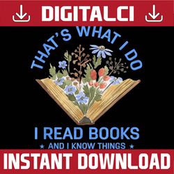 back to school i read books and i know things book lovers png file sublimation