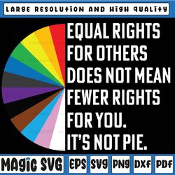equal rights for others does not mean fewer rights for you svg, lgbt rainbow svg, black rainbow, transgender rainbow, pr