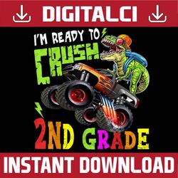 crush 2nd grade dinosaur monster truck back to school boys png file sublimation