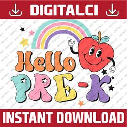 hello pre k funny back to school first day of pre k teacher png file sublimation