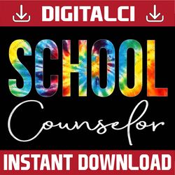 school counselor tie dye appreciation day back to school png file sublimation