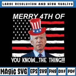 funny president merry 4th of you know... the thing png, 4th of july president png, american patriot gifts, 4th of july,