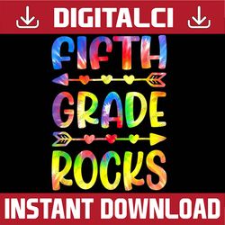 tie dye fifth grade rocks 5th grade back to school png file sublimation