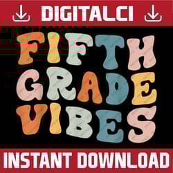 fifth grade vibes back to school retro 5th grade teacher png file sublimation