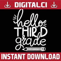 hello third 3rd grade pencil back to school teacher kid png file sublimation