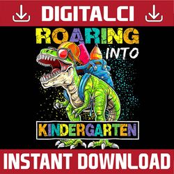 roaring into kindergarten dinosaur t rex back to school boys png file sublimation