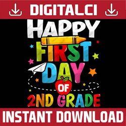 happy first day of 2nd grade kids back to school teachers png file sublimation