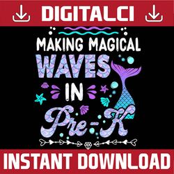 making my waves in pre-k mermaid back to school girls png file sublimation