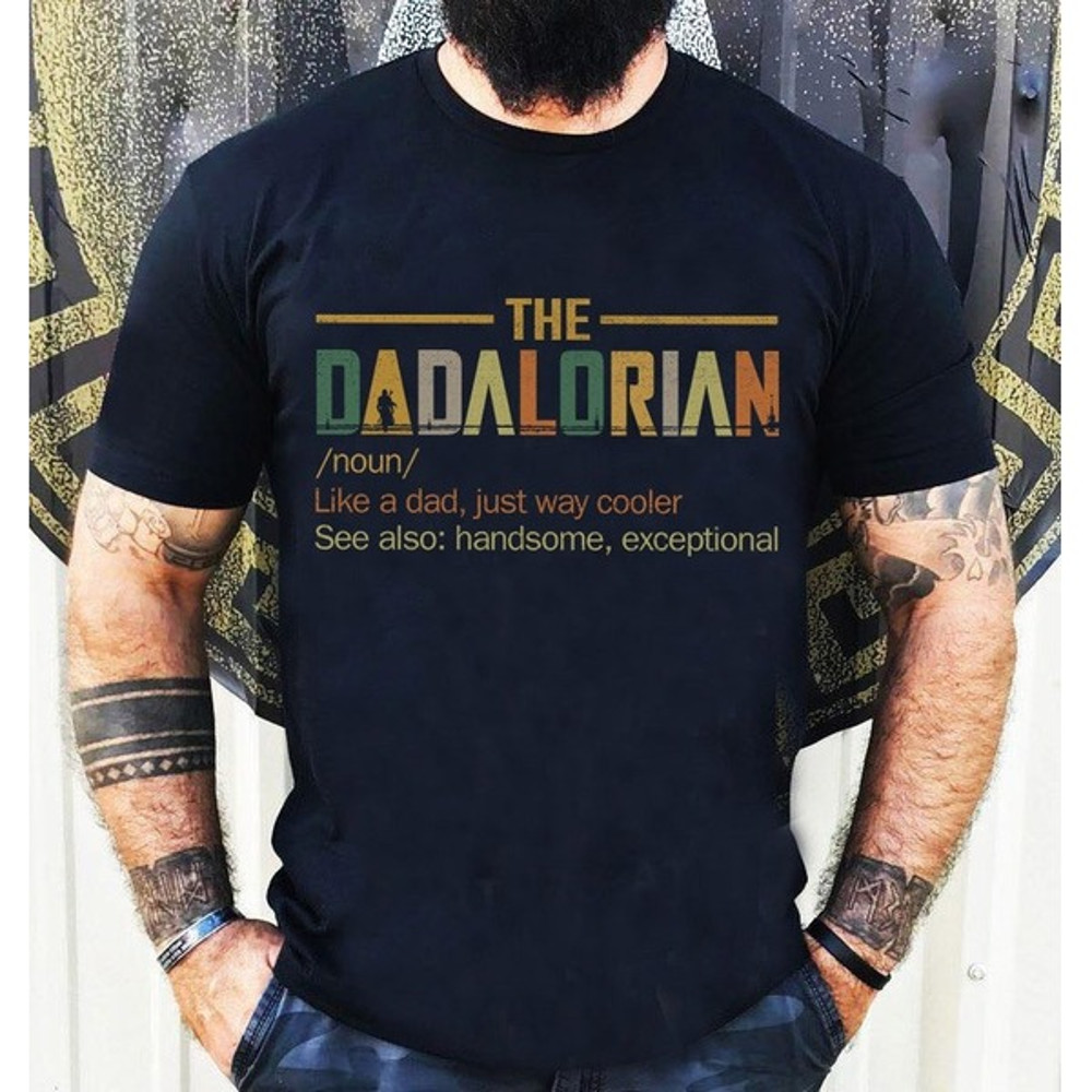 Dadalorian Shirt, Funny Star Wars Shirt For Dad, Disney Star Wars Shirt for Dad, Father day Star Wars Funny Shirt