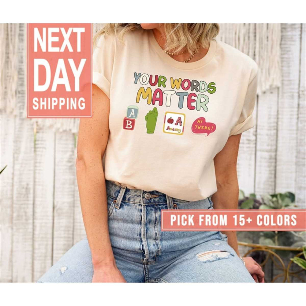 MR-2352023165238-your-words-matter-shirt-gift-for-speech-therapist-sped-image-1.jpg