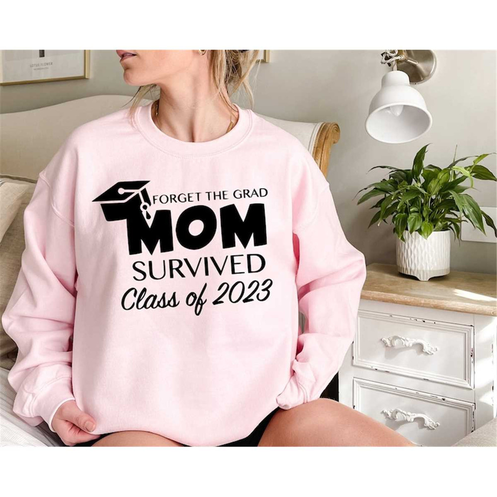 MR-2352023165636-forget-the-grad-mom-survived-class-of-2023-shirt-survived-image-1.jpg