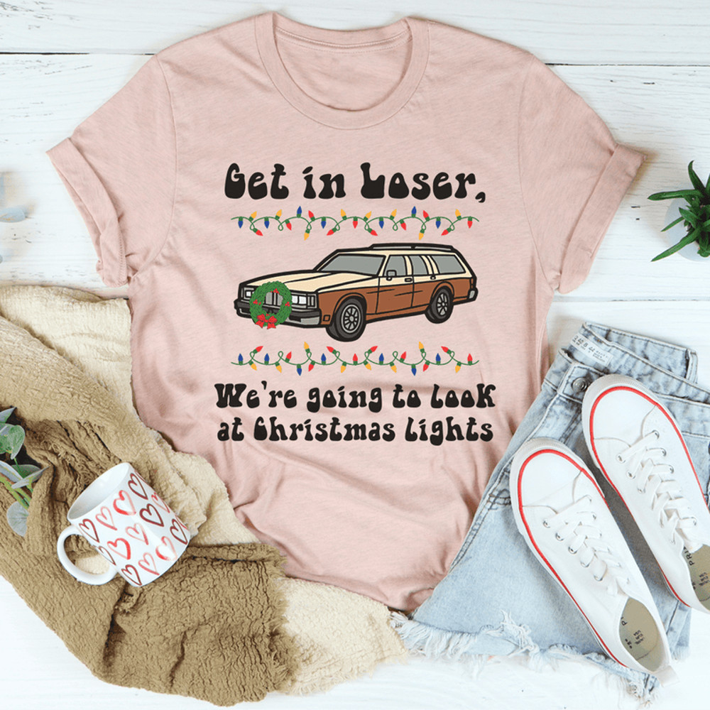 We're Going To Look At Christmas Lights Tee