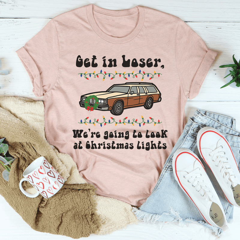 We're Going To Look At Christmas Lights Tee