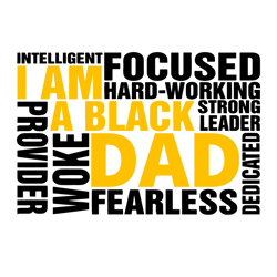 im a black dad svg, fathers day svg, black dad svg, dad svg, intelligent dad svg, focused dad svg, hardworking dad svg,