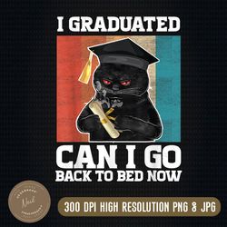 graduation 2023 png, can i go back to bed now png, graduate 2023 png, class of 2023 png, graduate shirt png, senior
