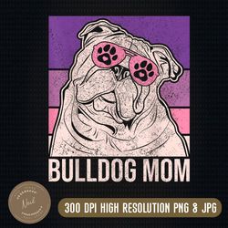 dog mama png, pet owner png, animal lover png, outfit english bulldog mom png, png high quality, png, digital download