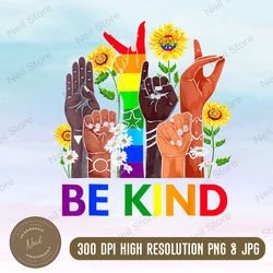 be kind sign language lgbtq pride png, blm png, autism awareness, equality, human rights,  lesbian gay bisexual transgen