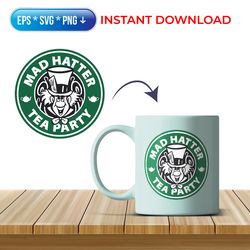 Mad Hatter Tea Party Starbucks Inspired SVG files for cricut Instant download