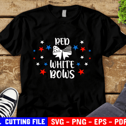 girl 4th of july svg, red white and cute svg, patriotic shirt svg, baby girl bows us flag, sassy svg cut file for cricut