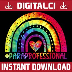 paraprofessional para squad tie dye rainbow back to school png file sublimation