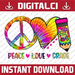 Peace Love 1st Grade Funny Tie Dye Student Teacher PNG File Sublimation