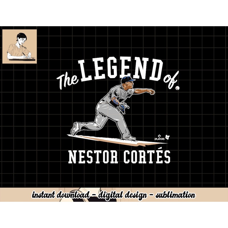 The Legend of Nestor Cortes - New York Baseball png, sublimation.jpg