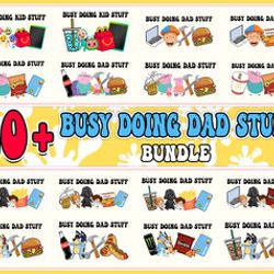 busy doing dad stuff png bundle