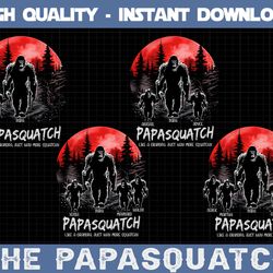 custom grandpasquatch like a grandpa just way more squatchy png bundle, gift for dad png, papasquatch png, digital downl