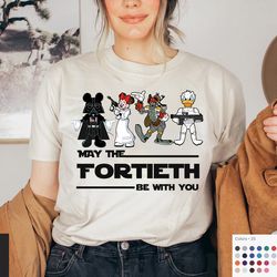 may the fortieth be with you shirt, star wars shirt, universal studio shirt, family vacation shirt, disney shirt