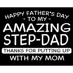 happy fathers day to my amazing step dad svg, fathers day svg, happy fathers day, step dad svg, amazing step dad svg, am