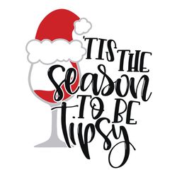 tis the season to be tipsy svg, christmas svg, wine svg, silhouette svg fies