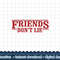 Netflix Stranger Things Friends Don t Lie Logo Style png,digital print.jpg