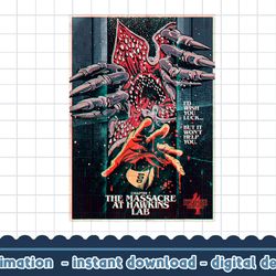 stranger things 4 chapter 7 the massacre at hawkins lab png,digital print