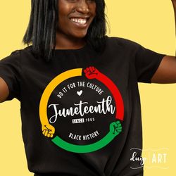 juneteenth shirt , black history shirt , do it for the culture shirt , juneteenth 1865 shirt , free-ish shirt , juneteen