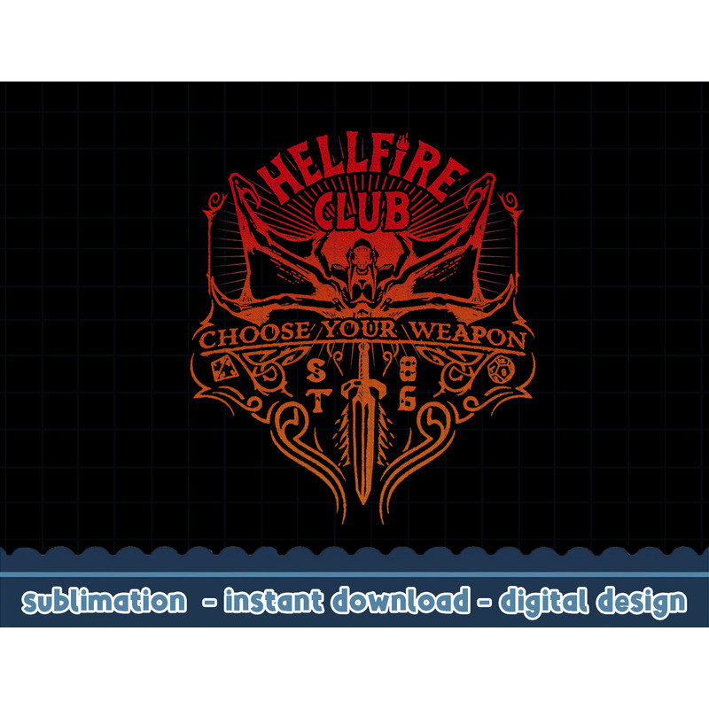 Stranger Things 4 Hellfire Club Choose Your Weapon Logo png,digital print.jpg