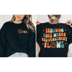 behavior analyst shirt, aba sweatshirt, behavior technician gift, aba appreciation, applied behavior analyst, aba assist