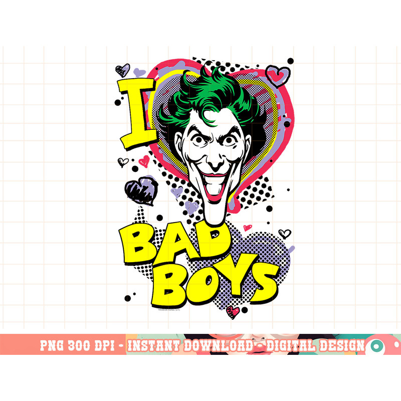 Batman the Joker Joker I Heart Bad Boys png, digital print,instant download.jpg