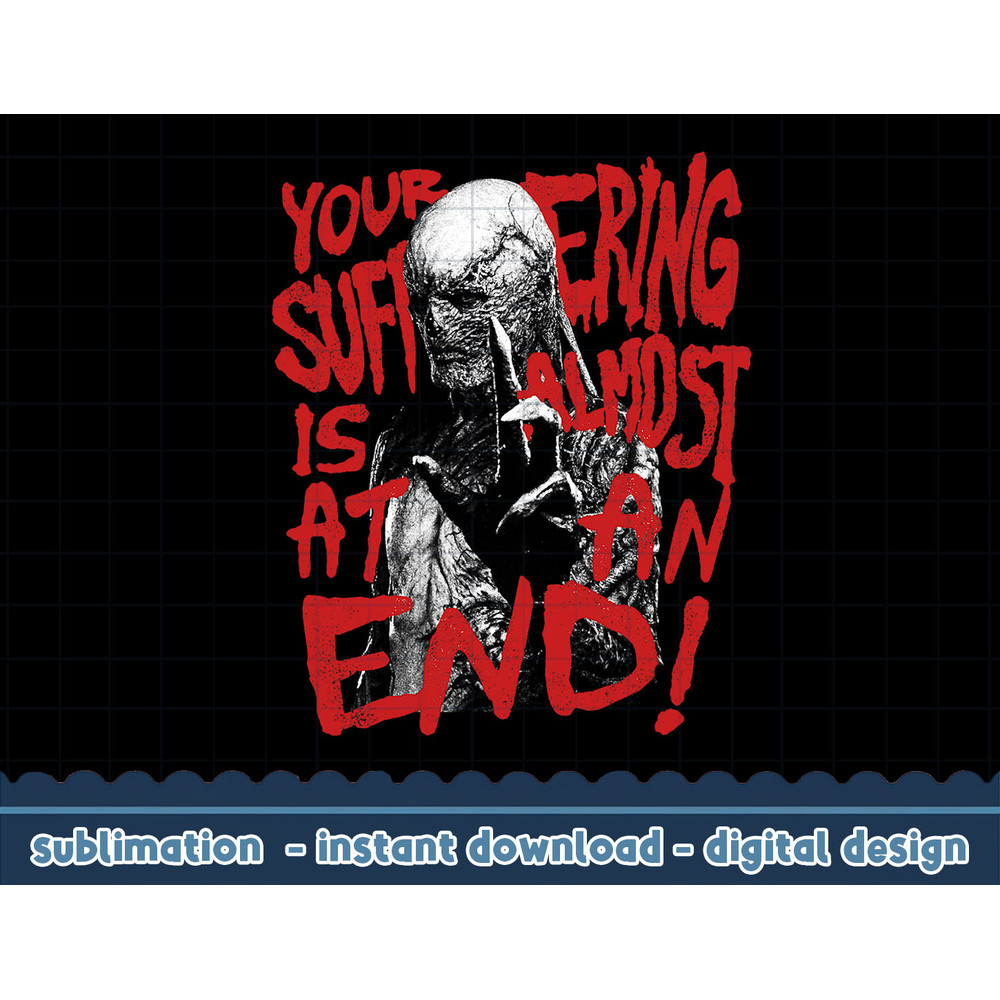 Stranger Things 4 Vecna Your Suffering Is Almost At An End png,digital print.jpg