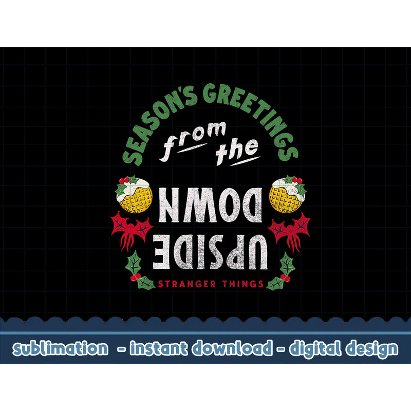 Stranger Things Christmas Upside Down Season Greetings png,digital print.jpg