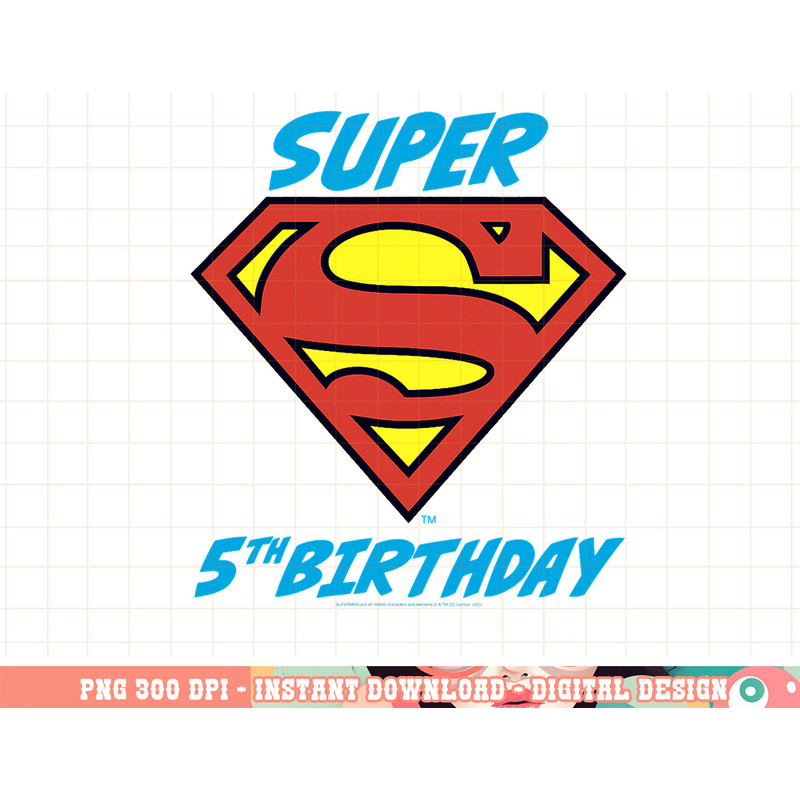 DC Comics Superman Super 5th Birthday Logo png, digital print,instant download.jpg
